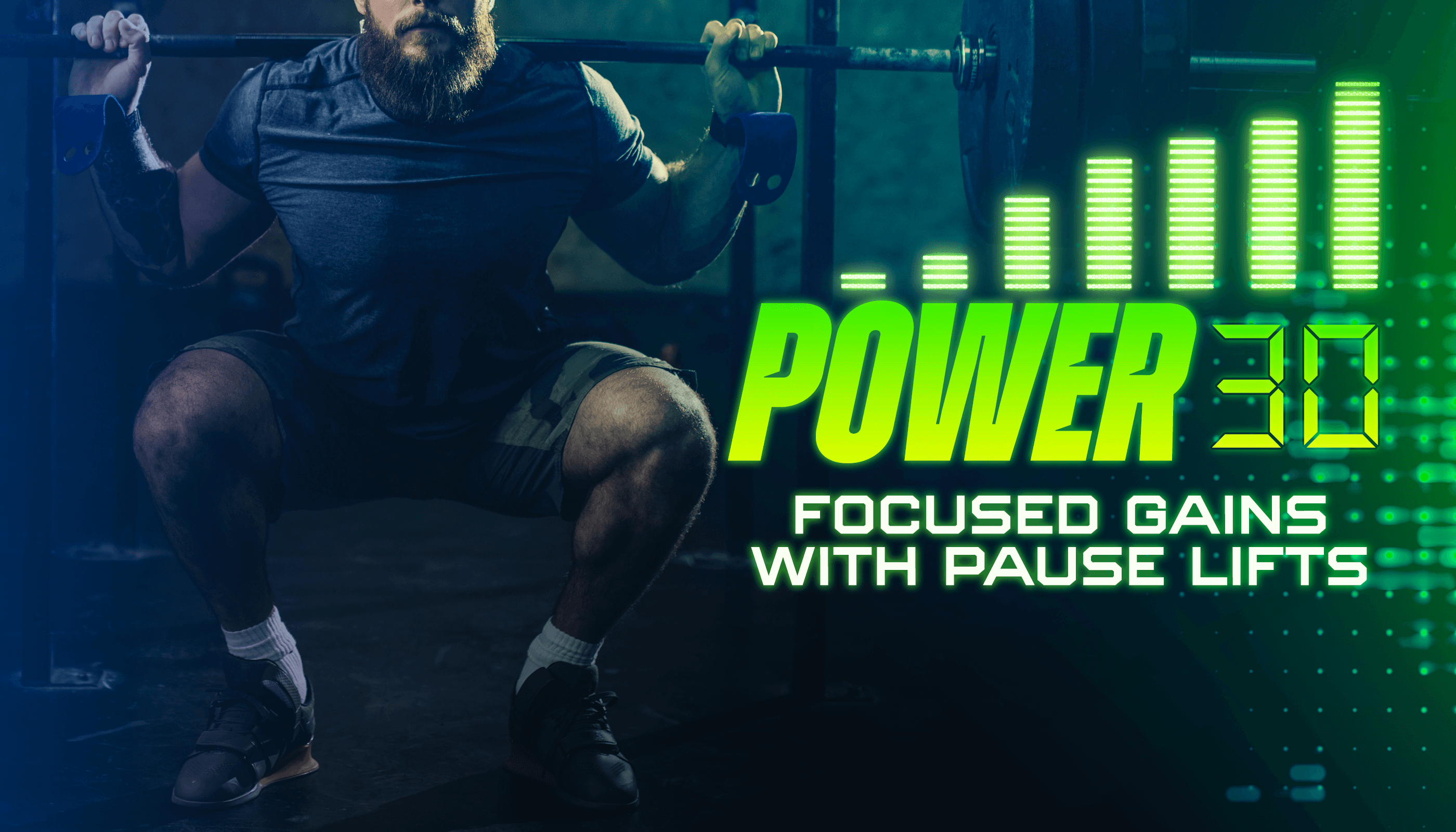 Power 30: Focused Gains with Pause Lifts